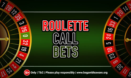 Live Roulette Call Bets: Basics, Types and Working Explained