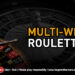 Multi-Wheel Roulette: Rules, Odds and How to Play