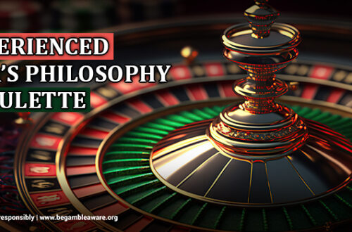 An Experienced Player's Philosophy for Roulette